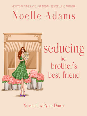 cover image of Seducing her Brother's Best Friend